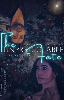 The Unpredictable Fate ✅