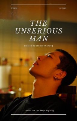 THE UNSERIOUS MAN