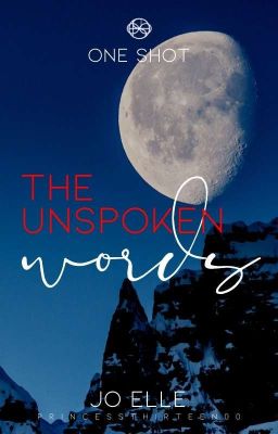 The Unspoken Words (#DeadlyKisses)