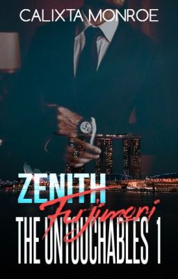 The Untouchables Series Book 1 Zenith Fujimori