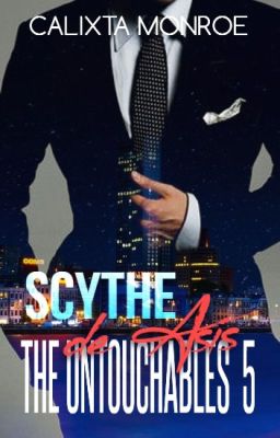 The Untouchables Series Book 5 Scythe de Asis