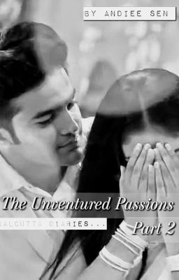 The Unventured Passions Book-2 