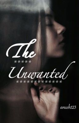 The Unwanted