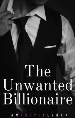 The UnWanted Billionaire 