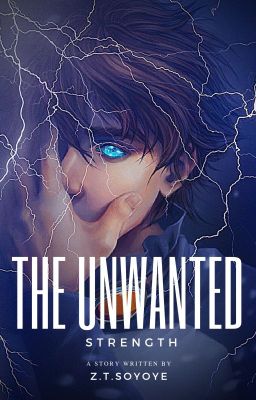 The Unwanted: Strength