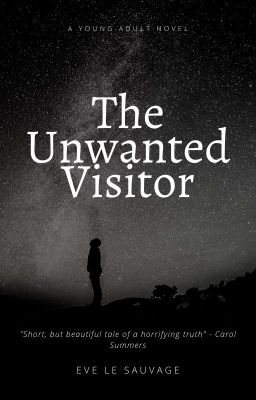 The Unwanted Visitor