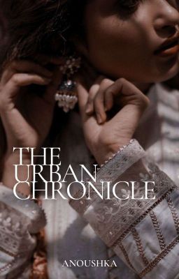 The Urban Chronicle ✔