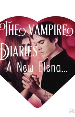 The vampire Diaries ( Une nouvelle Elena )