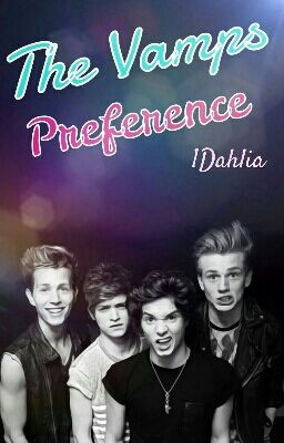 The Vamps Preferences