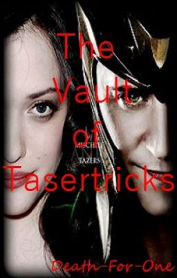 The Vault of Tasertricks (Loki/Darcy)