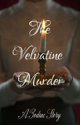 《The Velvatine Murder》 A Zodiac Story