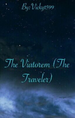 The Viatorem (The Traveler)