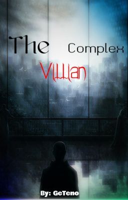 The Villain Complex