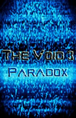 The Void 3 Paradox