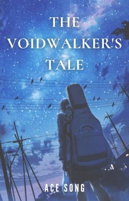 The Voidwalker's Tale