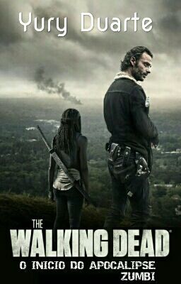 The Walking Dead - O Inicio Do Apocalipse Zumbi