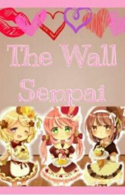 The Wall Senpai(Discontinued)