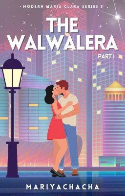 ✔ || The Walwalera (Part I)