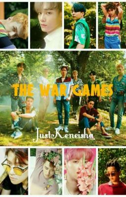 The War Games (Exo Fanfic)