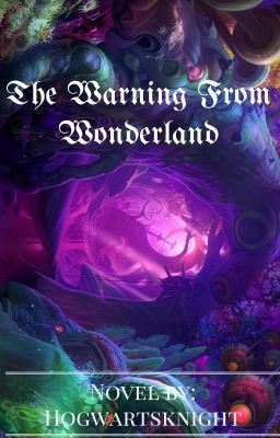 The Warning From Wonderland