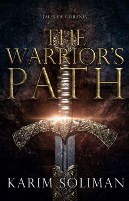 The Warrior's Path - Tales of Gorania #1 [EXCERPT]