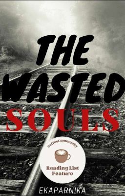 The wasted souls  (Completed)