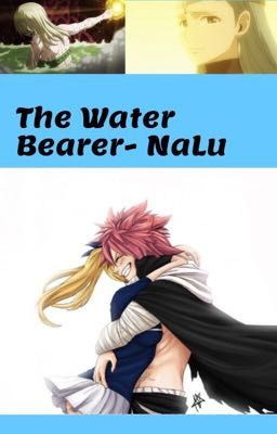 The Water Bearer- A NaLu short story