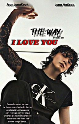 THE WAY I LOVE YOU (JungHope) 