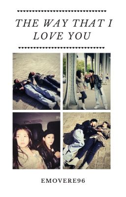 The Way That I Love You || Yejisu