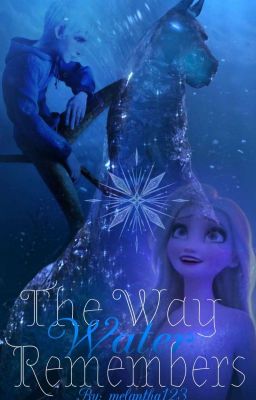 The Way Water Remembers (JELSA) 