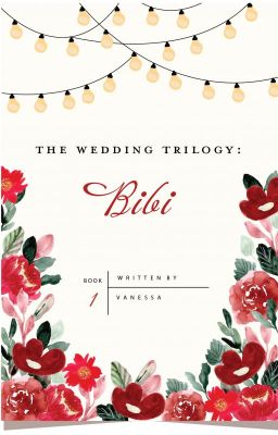 The Wedding Trilogy 1: Bibi (COMPLETED)