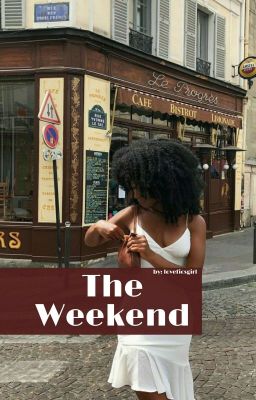 The Weekend || H.S || Complete