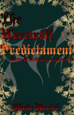 The Werewolf Predicament (Ezra Winchester Prequel #1) ✔️