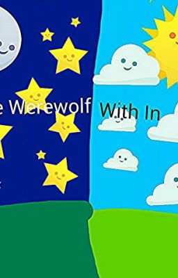 The werewolf with in