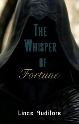 The Whisper of Fortune