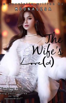 The Wife's Love(d)