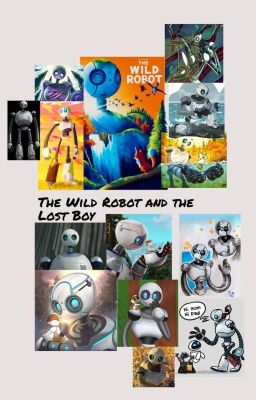 The Wild Robot and the lost boy