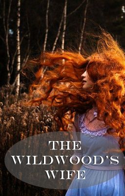 The Wildwood's Wife