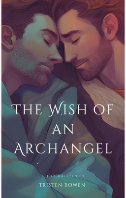 The Wish of an Archangel (ONC 2025)