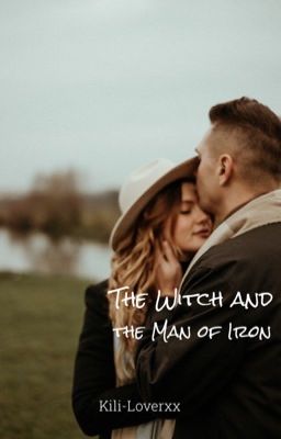 The Witch and the Man of Iron (Tony Stark)  