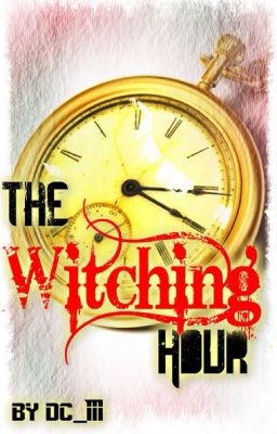 The Witching Hour