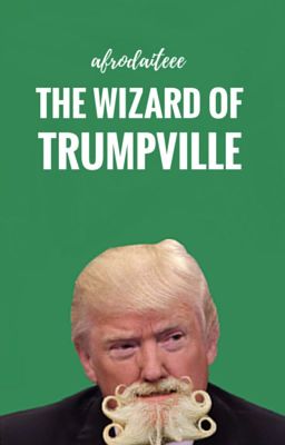 The Wizard of Trumpville | ✓