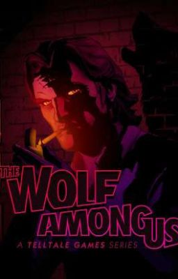 The Wolf Among Us (Bigby x Female!Reader)