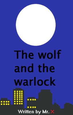 The wolf and the warlock