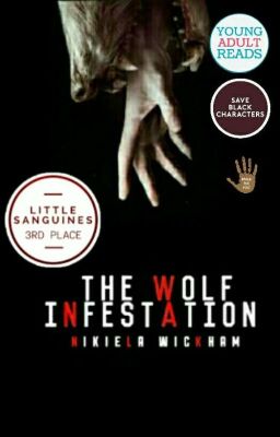 THE WOLF INFESTATION