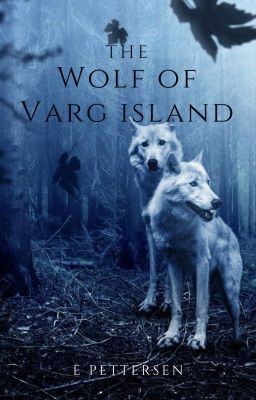 The Wolf of Varg Island: A Short, Steamy Shapeshifter Romance