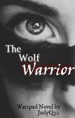 The Wolf Warrior {Book 3}