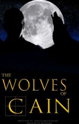 The Wolves of Cain