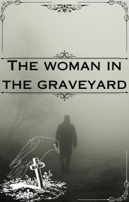 The woman in the graveyard