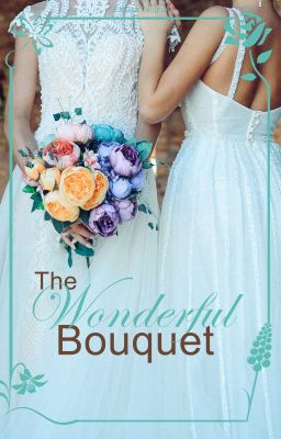 The Wonderful Bouquet